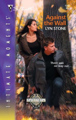 Cover of the book Against the Wall by Laurie Paige