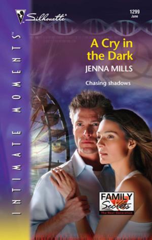 Cover of the book A Cry in the Dark by Christine Rimmer