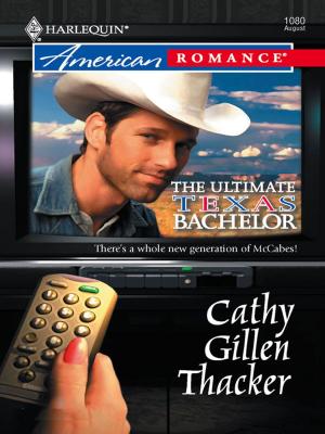 Cover of the book The Ultimate Texas Bachelor by Ellen James