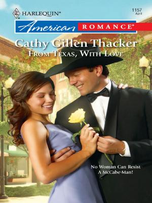 Cover of the book From Texas, With Love by Teresa Southwick