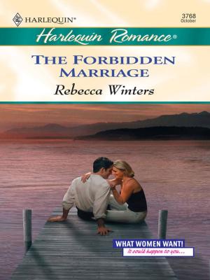 Cover of the book The Forbidden Marriage by Emma Darcy