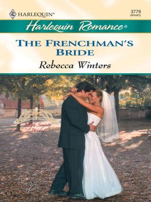 Cover of the book The Frenchman's Bride by Teresa Carpenter, Susan Meier