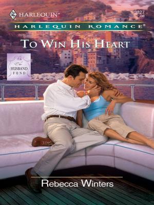 Cover of the book To Win His Heart by Jessica Hart