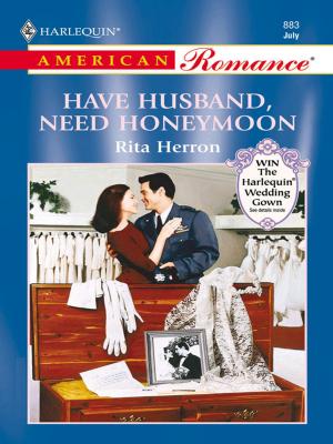 Cover of the book Have Husband, Need Honeymoon by Christine Flynn