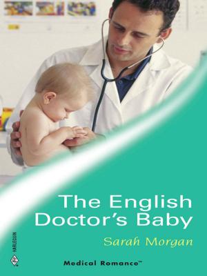 Cover of the book The English Doctor's Baby by Charlene Sands, Kathy Douglass