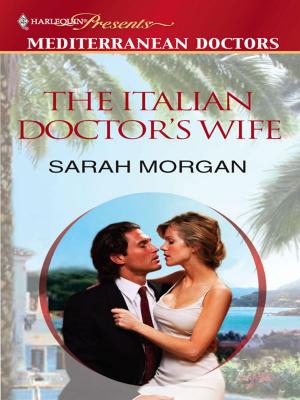 Cover of the book The Italian Doctor's Wife by Linda Conrad