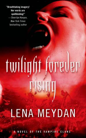 bigCover of the book Twilight Forever Rising by 
