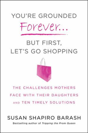 bigCover of the book You're Grounded Forever...But First, Let's Go Shopping by 