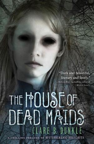 Cover of the book The House of Dead Maids by Arlene Mosel