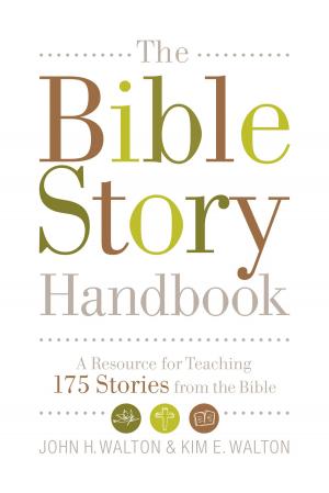Book cover of The Bible Story Handbook: A Resource for Teaching 175 Stories from the Bible