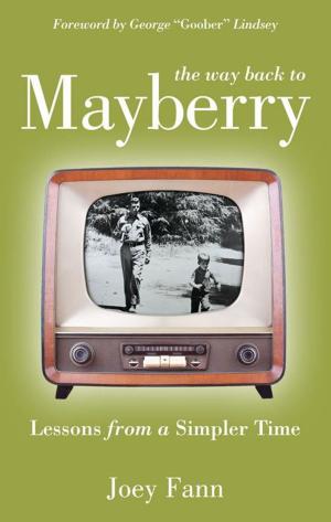 Cover of the book The Way Back to Mayberry by Jenna. H.