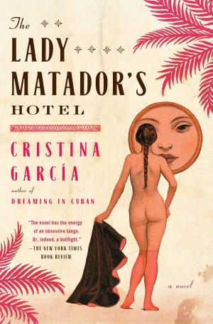 Cover of the book The Lady Matador's Hotel by Adam Rockoff
