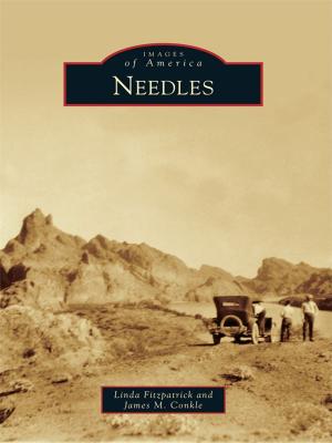 Cover of the book Needles by Helen M. Ofield, Pete Smith, Lemon Grove Historical Society