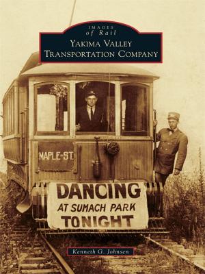 Cover of the book Yakima Valley Transportation Company by Mahanoy Area Historical Society
