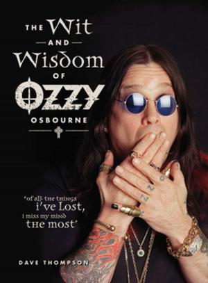 Book cover of The Wit and Wisdom of Ozzy Osbourne