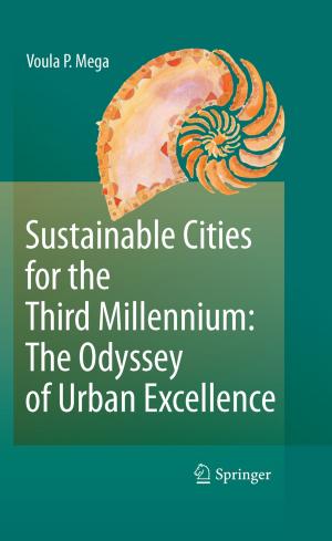 Cover of the book Sustainable Cities for the Third Millennium: The Odyssey of Urban Excellence by George W. Ware, Herbert N. Nigg, Arthur Bevenue