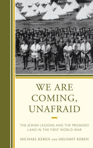 Cover of the book We Are Coming, Unafraid by Anthony J. Graybosch, Gregory M. Scott, Stephen M. Garrison, Professor