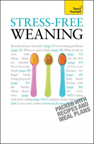 bigCover of the book Stress-Free Weaning: Teach Yourself by 