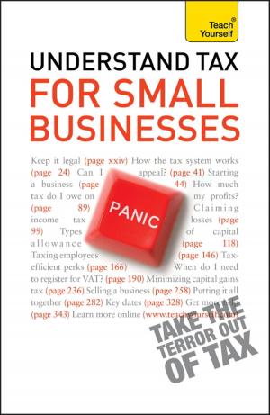 Cover of the book Understand Tax for Small Businesses: Teach Yourself by Peter Fleming