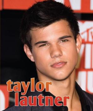 Cover of the book Taylor Lautner by Andrews McMeel Publishing LLC