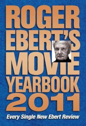 Book cover of Roger Ebert's Movie Yearbook 2011