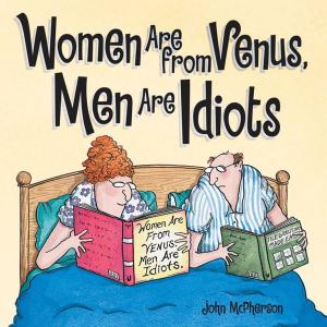 Cover of the book Women Are from Venus, Men Are Idiots by Dana Simpson