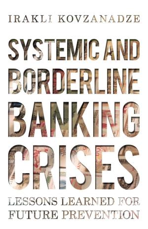 Cover of the book Systemic and Borderline Banking Crises by Mitch Armaugh