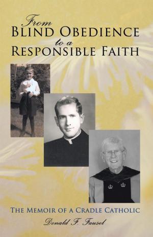 Cover of the book From Blind Obedience to a Responsible Faith by Kathryn Kimzey Judkins, Elbert David Judkins