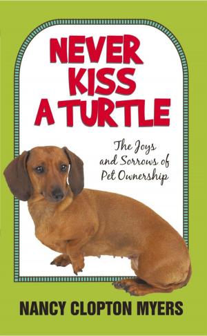 Cover of the book Never Kiss a Turtle by Donna S Carr Roberts