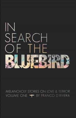 Cover of the book In Search of the Bluebird by Lola Albion