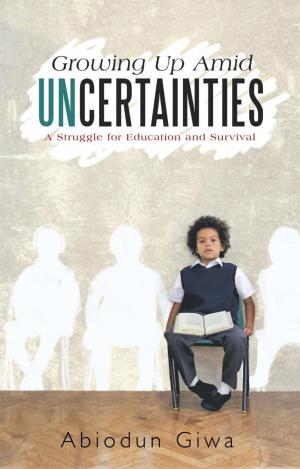 Cover of the book Growing up Amid Uncertainties by E. L. Randolph