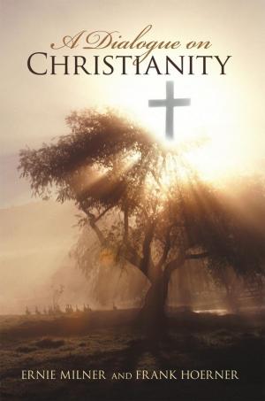 Cover of the book A Dialogue on Christianity by Denn Thome