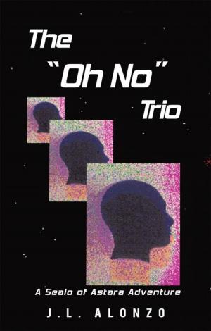 Cover of the book The "Oh No" Trio by CRISTINA ROSI