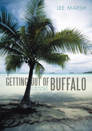 Cover of the book Getting out of Buffalo by Renwick Jones
