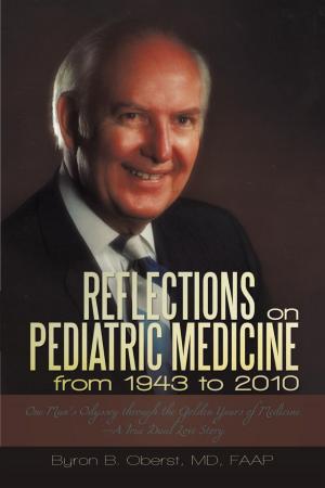 Cover of the book Reflections on Pediatric Medicine from 1943 to 2010 by Jim McGahern