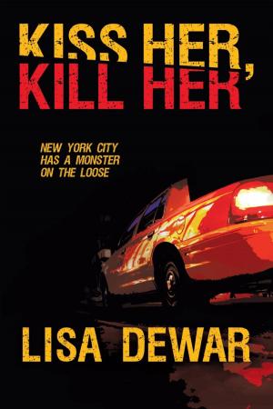 Cover of the book Kiss Her, Kill Her by Dr. David K. Barnett