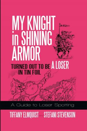 bigCover of the book My Knight in Shining Armor Turned out to Be a Loser in Tin Foil by 