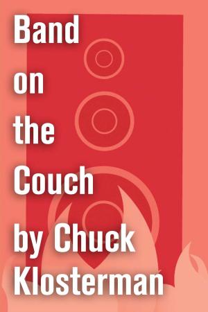 Cover of the book Band on the Couch by Chuck Hogan