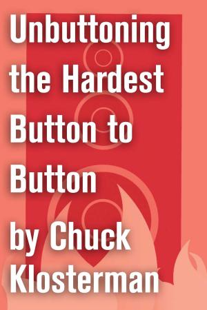 bigCover of the book Unbuttoning the Hardest Button to Button by 