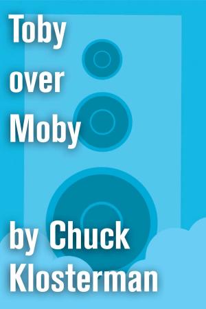 Cover of the book Toby over Moby by Richard North Patterson