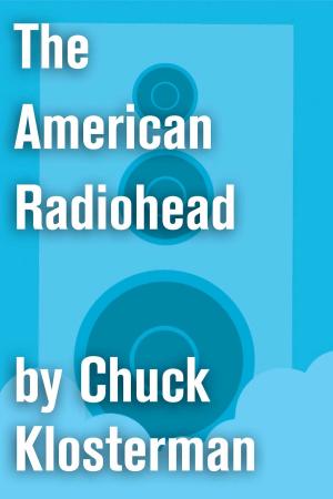 Cover of the book The American Radiohead by James Tate