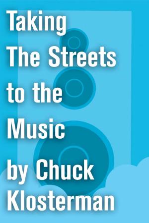 Cover of the book Taking The Streets to the Music by Kem Nunn