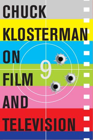 Cover of the book Chuck Klosterman on Film and Television by Anne Holt