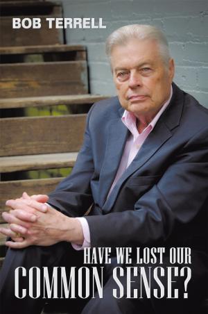 Cover of the book Have We Lost Our Common Sense? by Ashley Hutchison