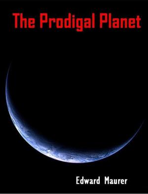 Book cover of The Prodigal Planet