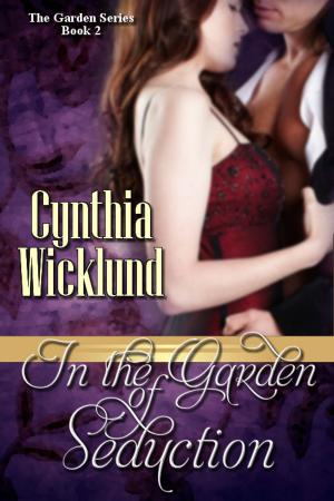 Cover of the book In the Garden of Seduction (The Garden Series Book 2) by T. P. M. Thorne