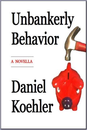 Cover of the book Unbankerly Behavior by Paola Drigo