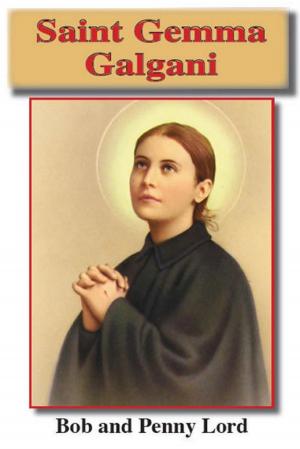 Cover of the book Saint Gemma Galgani by Penny Lord, Bob Lord