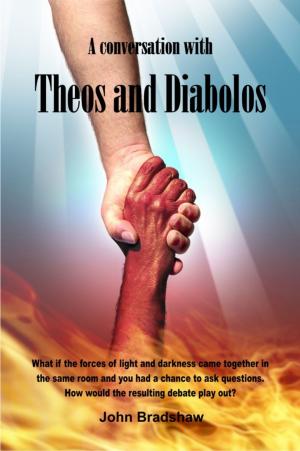 Cover of the book A Conversation with Theos and Diabolos by C. H. Green
