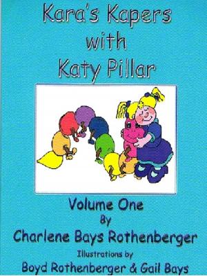 Cover of Kara's Kapers With Katy Pillar: Volume One